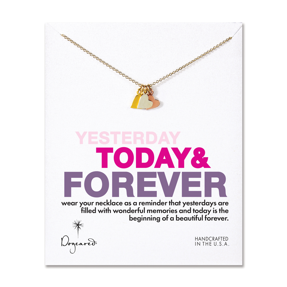 Dogeared Jewelry yesterday, today, forever necklace, 18"